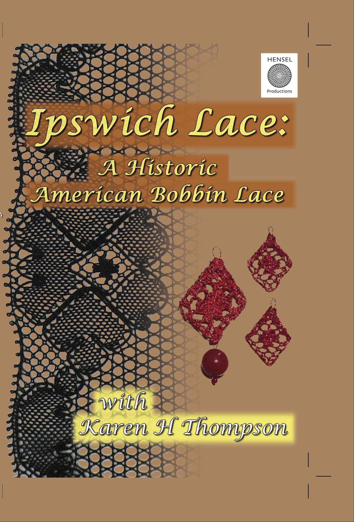 Ipswich: A Historic American Bobbin Lace with Karen Thompson