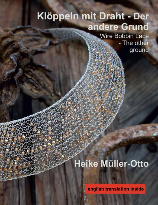 Klöppeln mit Draht - Der andere Grund