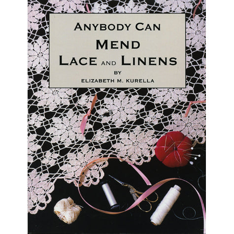 Anybody Can Mend Lace and Linens