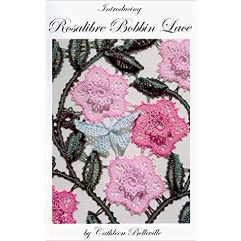 Introducing Rosalibre Bobbin Lace book